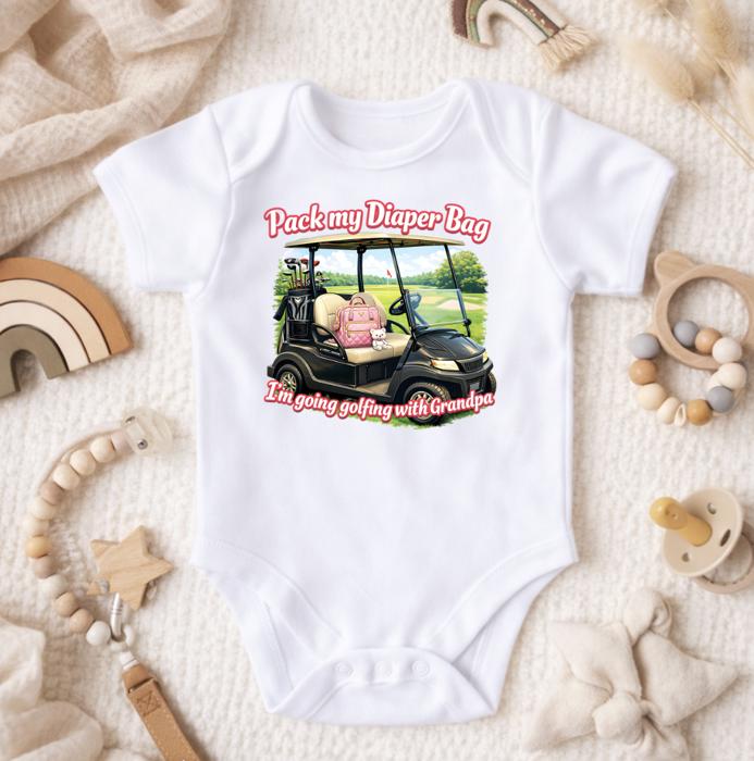 Pack My Diaper Bag Going Golfing with Daddy, Grandpa, Papa
