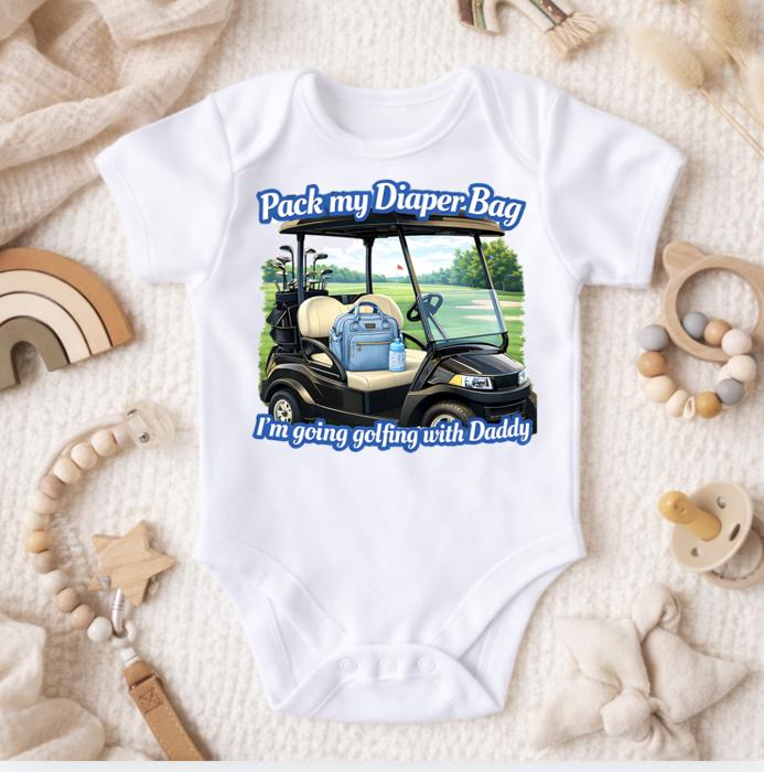 Pack My Diaper Bag Going Golfing with Daddy, Grandpa, Papa