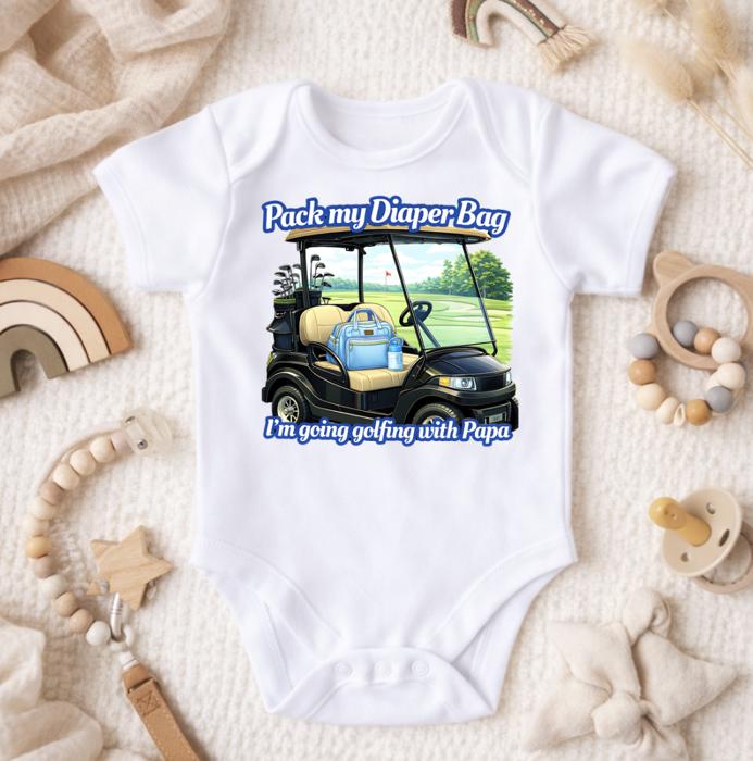 Pack My Diaper Bag Going Golfing with Daddy, Grandpa, Papa