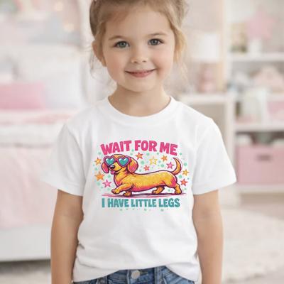 Wait For Me I Have Little Legs Dachshund Funny Girls Tee Shirt