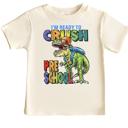  Ready to Crush School Boys Dinosaur Tee Shirt