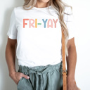 Small White Fri-Yay Graphic Tee, Teacher Friday Tee, Happy Friday Shirt