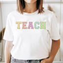 Small White Faux Chenille Teach Basic Graphic Tee, Teacher Colorful Shirt, School Teacher Tee