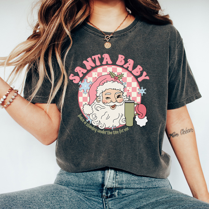 Santa Baby Leave A Stanley Comfort Colors Tee, Funny Christmas Shirt