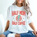  Half Mom Half Coffee Comfort Colors Tee, Faux Glitter Coffee Lover Shirt, Tired Mam Tee