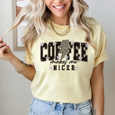 Small Butter Coffee Makes Me Nicer Comfort Colors Tee, Caffeine Life Shirt, Floral Coffee Tee