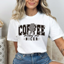 Large White Coffee Makes Me Nicer Comfort Colors Tee, Caffeine Life Shirt, Floral Coffee Tee