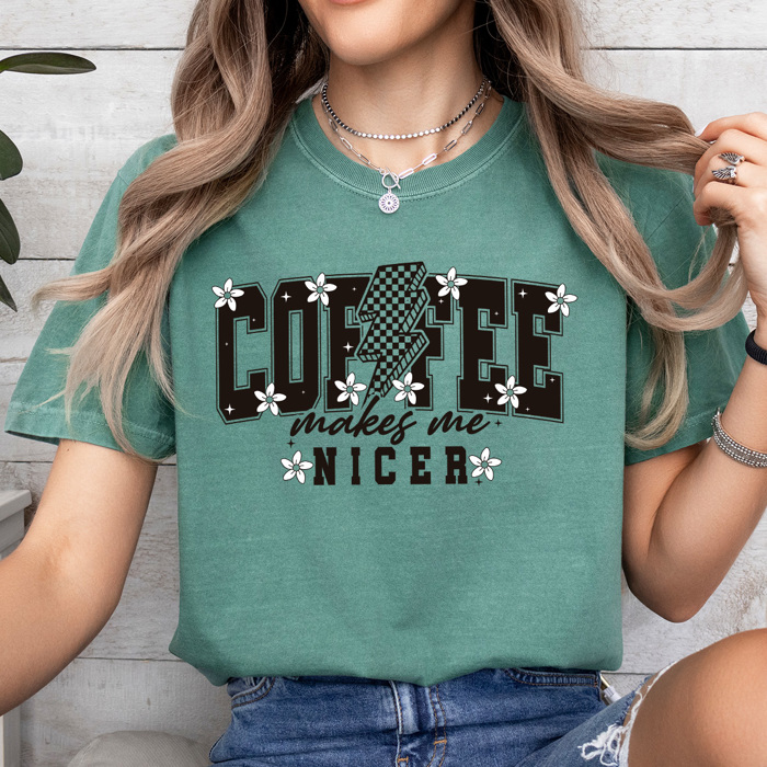 Coffee Makes Me Nicer Comfort Colors Tee, Caffeine Life Shirt, Floral Coffee Tee