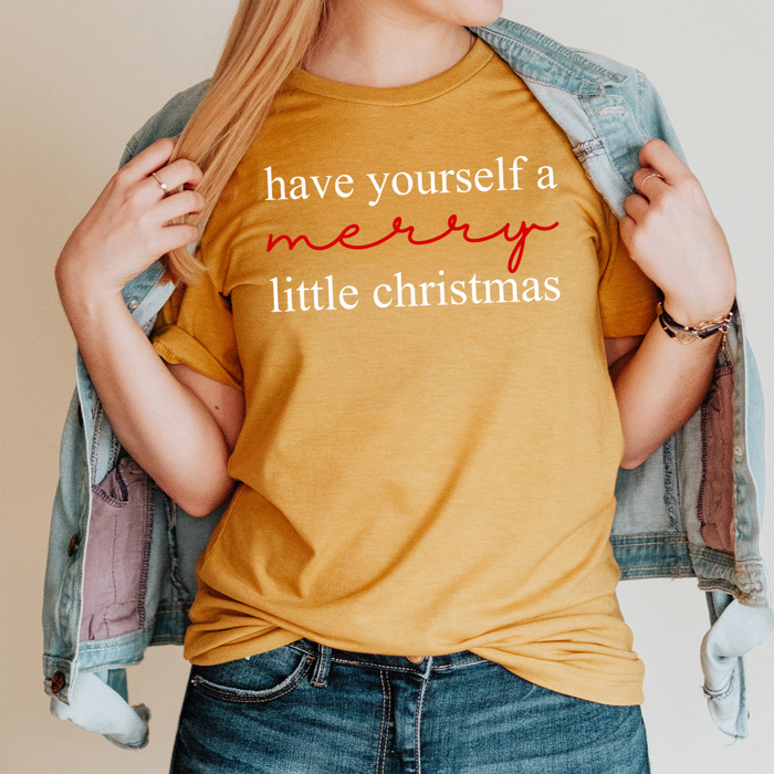 Have Yourself A Merry Little Christmas Graphic Tee, Holiday Graphic Tee