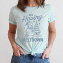 Small Ice Blue I'm Having A Meltdown Graphic Tee, Winter Snowman Shirt
