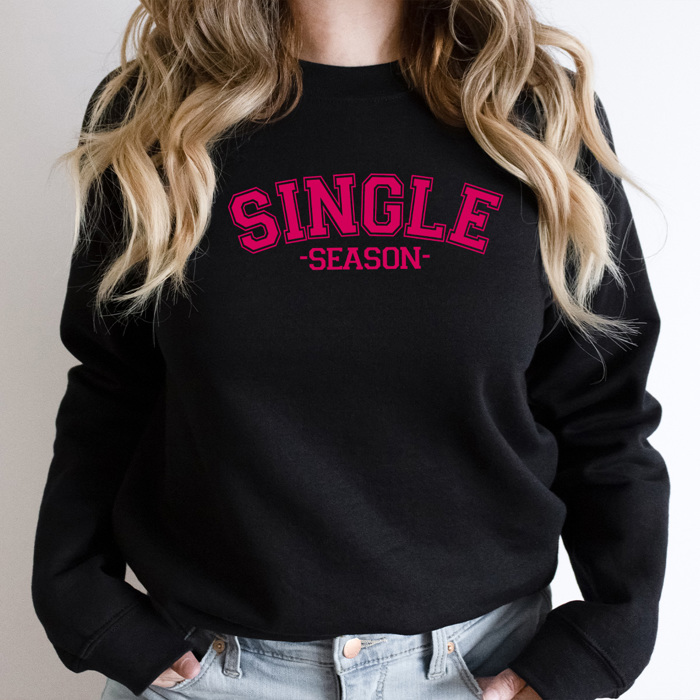 Single Season Comfy Sweatshirt, Singles Day Fleece Pull Over 