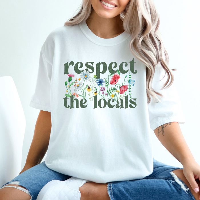 Respect The Locals Wild Flower Comfort Colors Tee, Floral Patch Graphic Tee, Wildflower Tee
