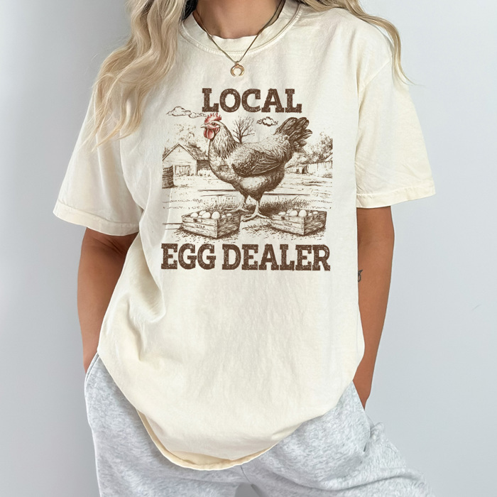 Local Egg Dealer Comfort Colors Tee, Funny Chicken Shirt, Local Grown Tee