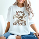  Local Egg Dealer Comfort Colors Tee, Funny Chicken Shirt, Local Grown Tee