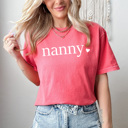 Small Watermelon Nanny Mom Heart Comfort Colors Tee, Mother's Day Shirt, Abuela, Auntie, Gigi, Grammy, Grandma, Mama, Mimi, Mom, Mommy, Nana, Nany, Oma, Wifey