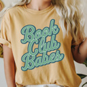  Book Club Babes Comfort Colors Tee, Reading Books Printed Tee, Book Tok Shirt 