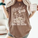 Small Espresso Country Roads Take Me Home Comfort Colors Tee, Country Vibes Printed Tee, Country Music Shirt 