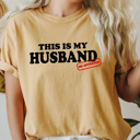  This Is My Husband HR Approved Comfort Colors Tee, Funny Viral Meme Printed Tee, Kiss Cam Joke Shirt