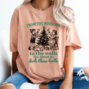 Small Peachy From The Window To The Walls I'm About To Deck These Halls Comfort Colors Tee, Christmas Funny Graphic Tee