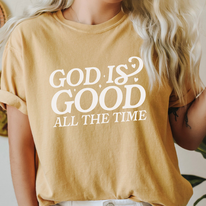 God Is Good All The Time Comfort Colors Tee, Jesus Printed Tee, Religious Graphic Tee 