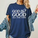 Large Navy God Is Good All The Time Comfort Colors Tee, Jesus Printed Tee, Religious Graphic Tee 