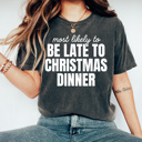  Most Likely To Christmas Comfort Colors Tee, Funny Holiday Tee, Christmas Day Matching Shirts