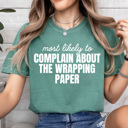  Most Likely To Christmas Comfort Colors Tee, Funny Holiday Tee, Christmas Day Matching Shirts