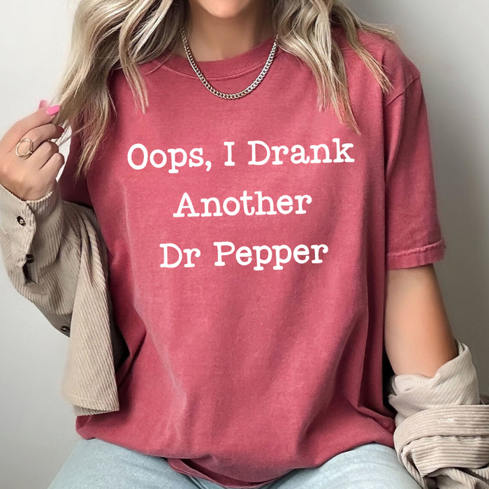 Oops, I Drank Another Soda Comfort Colors Tee, Favorite Soda Graphic Tee, Funny Tee