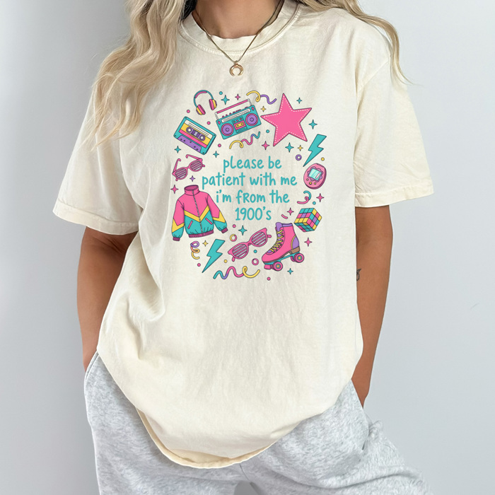 Please Be Patient With Me I'm From The 1900's Graphic Tee, Funny Retro Adult Shirt, Comfort Colors Tee 
