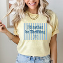 XXL Butter I'd Rather Be Thrifting Graphic Tee, Thrift Shopping Shirt, Trendy Striped Comfort Colors Tee