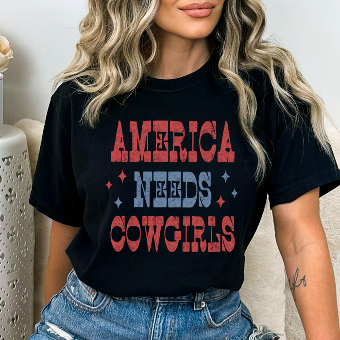 America Needs Cowgirls Graphic Tee, Western Patriotic Shirt, American Cowgirl Comfort Colors 