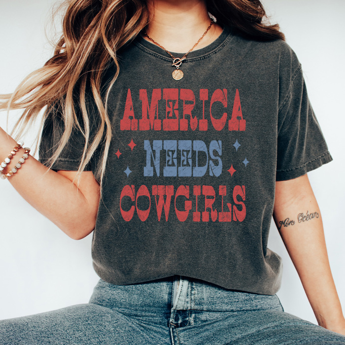 America Needs Cowgirls Graphic Tee, Western Patriotic Shirt, American Cowgirl Comfort Colors 