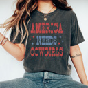 XXL Pepper America Needs Cowgirls Graphic Tee, Western Patriotic Shirt, American Cowgirl Comfort Colors 