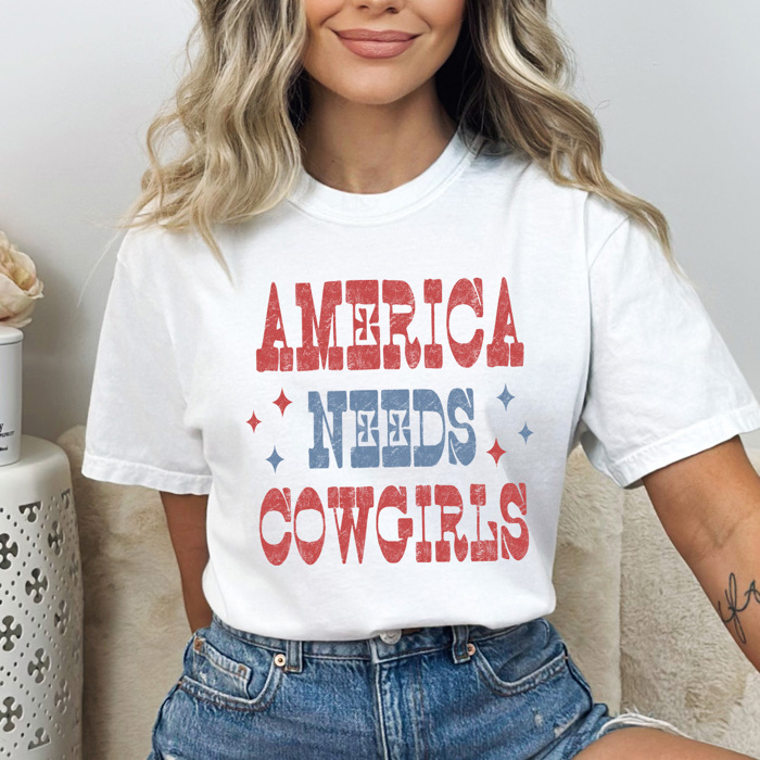 America Needs Cowgirls Graphic Tee, Western Patriotic Shirt, American Cowgirl Comfort Colors 