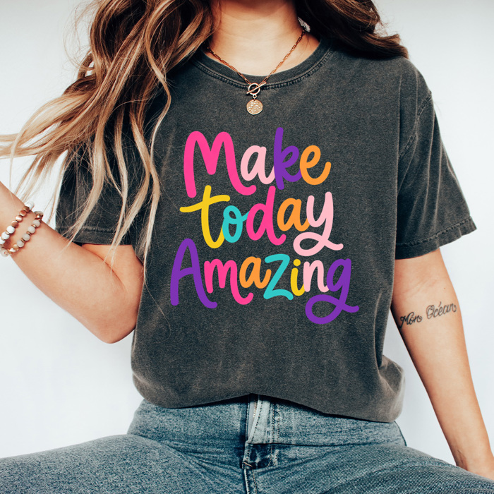 Make Today Amazing Graphic Tee, Colorful Happy Shirt, Amazing Day, Positive Happy, Comfort Colors Tee