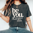 Medium Pepper Be You The World Will Adjust Graphic Tee, Positive Empowering Shirt, Be You Comfort Colors Tee