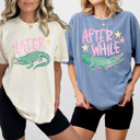  Later Gator After While Crocodile Graphic Tee, Funny Matching Shirts, Nostalgic Comfort Colors Tee 