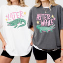  Later Gator After While Crocodile Graphic Tee, Funny Matching Shirts, Nostalgic Comfort Colors Tee 