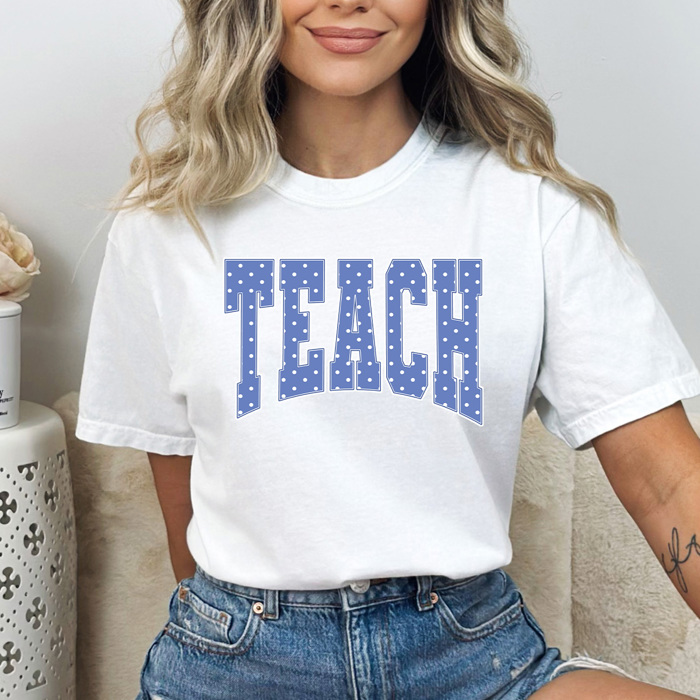 Teach Polka-Dot Graphic Tee, Back To School Shirt, Cute Teacher Comfort Colors Tee
