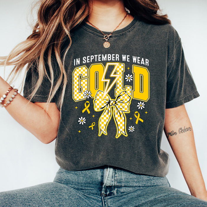 In September We Wear Gold Graphic Tee, Childhood Cancer Awareness Comfort Colors Tee 