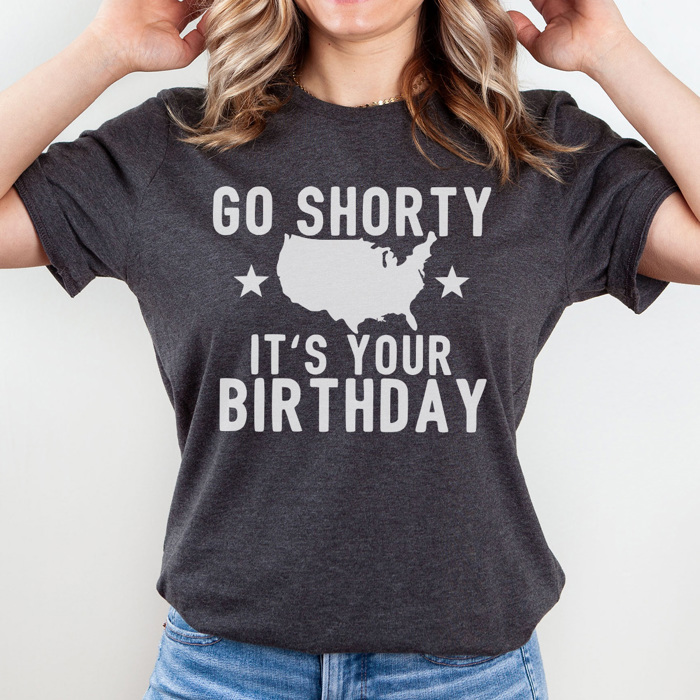 Go Shorty USA Birthday Graphic Tee, Fourth of July Shirt, 4th of July Tee, Funny Graphic Tee