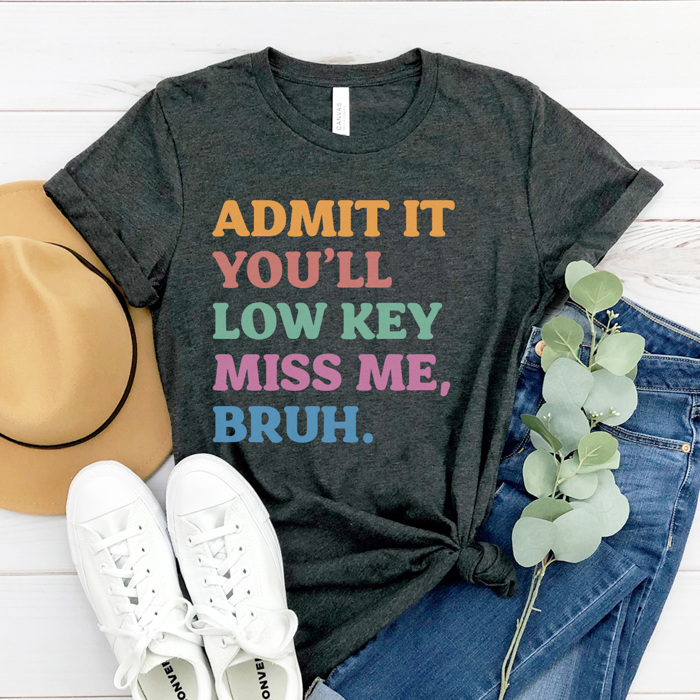 Low Key Miss Me Graphic Tee, Teacher Graphic Tee, Last Day of School Shirt, Teacher Appreciation, Teacher Gift