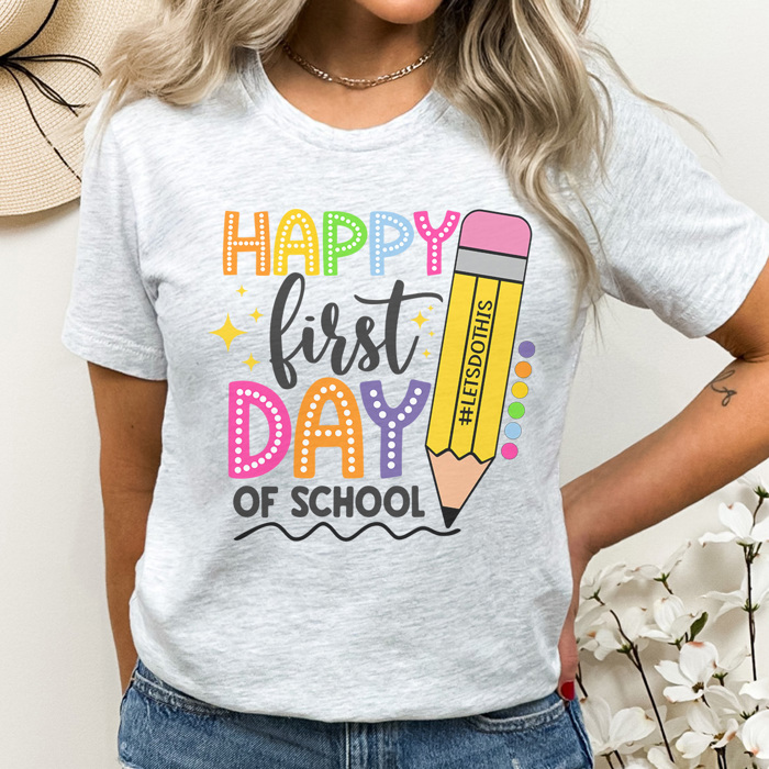 Happy First Day Bright Graphic Tee, Cute Teacher Tee, Back To School Shirt, Teacher Appreciation