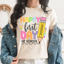  Happy First Day Bright Graphic Tee, Cute Teacher Tee, Back To School Shirt, Teacher Appreciation