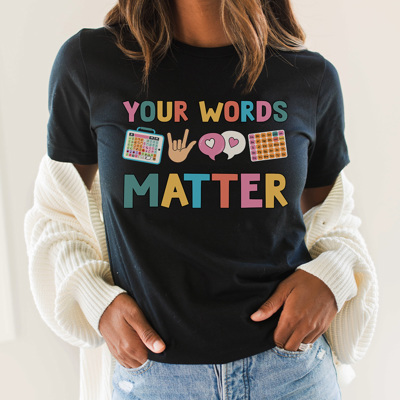 Your Words Matter Graphic Tee, Speech Therapist Tee, Teacher Graphic Tee, Back to School Shirt, Communication Tee