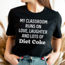 Small Black My Classroom Runs On Diet Coke Graphic Tee, Teacher Shirt, Diet Coke Shirt, Teacher Appreciation, Favorite Soda