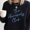  The Homebody Club Sweatshirt, Trendy Sweatshirt, Cute Sweatshirt, Homebody, Introvert, Mom Sweatshirt