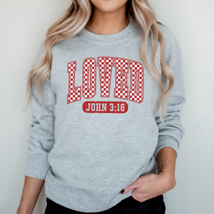 Loved John 3:16 Graphic Sweatshirt, Jesus Loves You Sweatshirt, Loved Graphic Sweatshirt, Valentine's Day Sweatshirt, Jesus Sweatshirt, Love University Sweatshirt