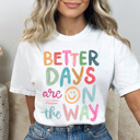 XXL White Better Days Graphic Tee, Positive Graphic Tee, Cute Graphic Tee, Comfort Colors