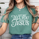 XL Light Green Tell You About My Jesus Graphic Tee, Jesus Shirt, Faith Graphic Tee, Christian Shirt, Comfort Colors